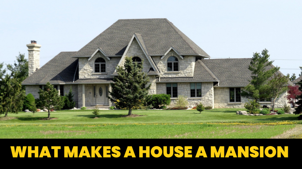 what-makes-a-house-a-mansion-dream-home-buyers